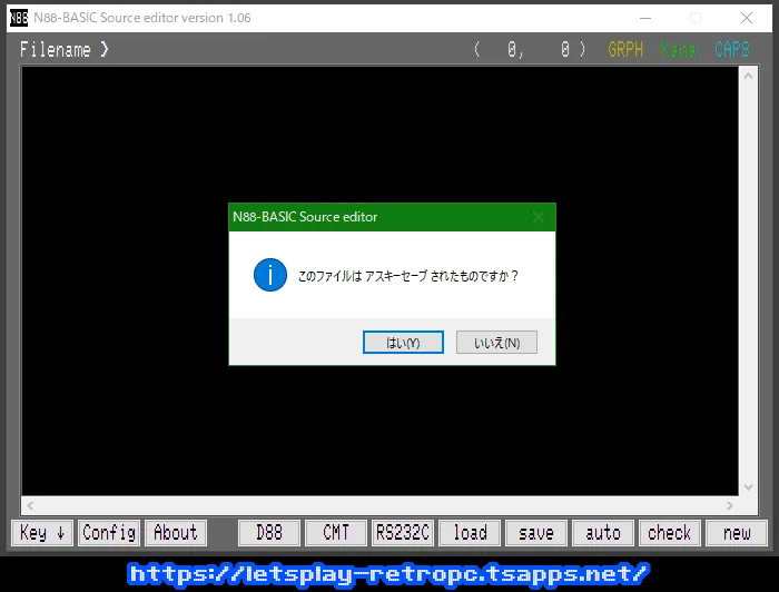 loadボタンでソースファイルを開くとアスキーセーブ確認が出ます